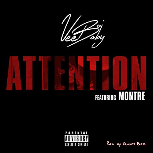 Vee Boi Baby Attention featuring Montre