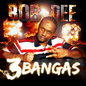 Rob Dee 3 Bangas