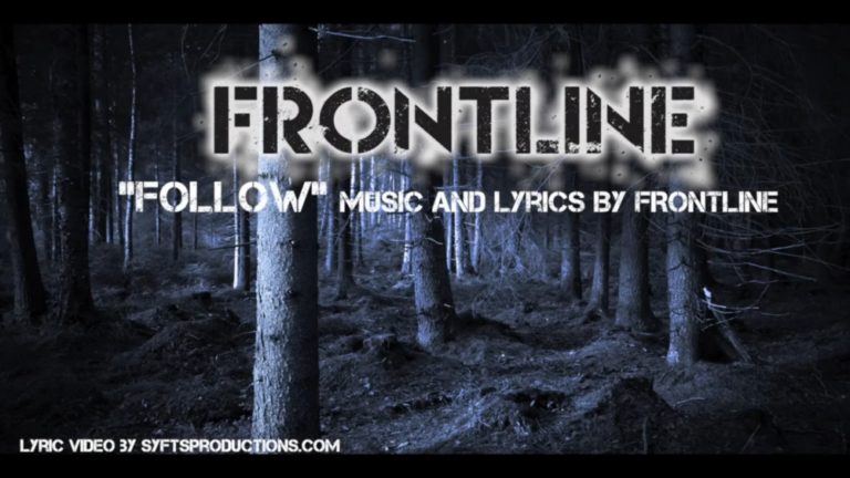 Frontline Follow Music Video