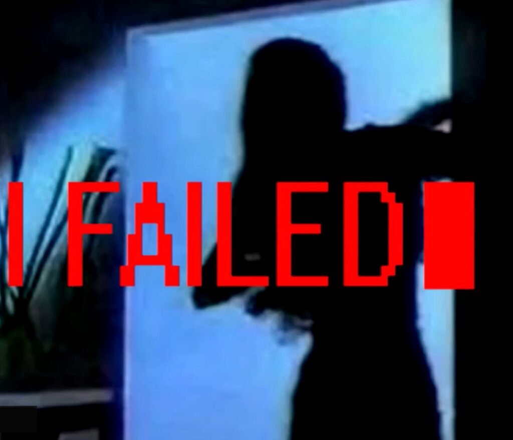 I Failed