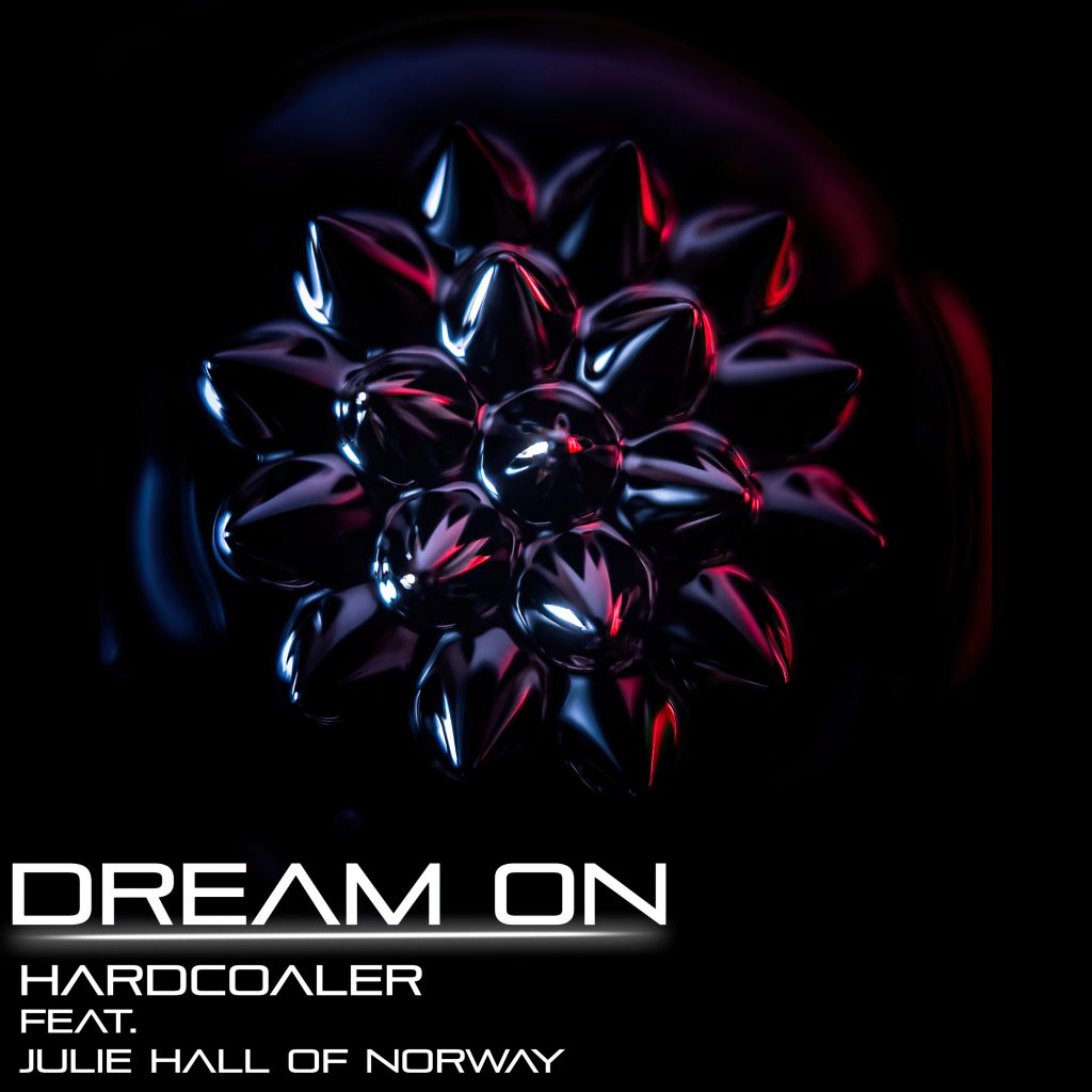 Hardcoaler feat. Julie Hall of Norway Dream On Artwork scaled