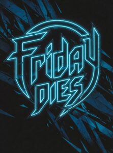 Friday Dies