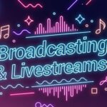 Indie Broadcasting & Livestreams