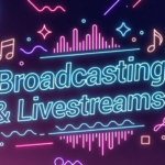 Indie Broadcasting & Livestreams
