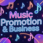 Indie Music Promotion & Business