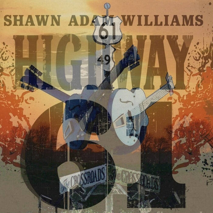 Shawn Adams Williams Highway 61